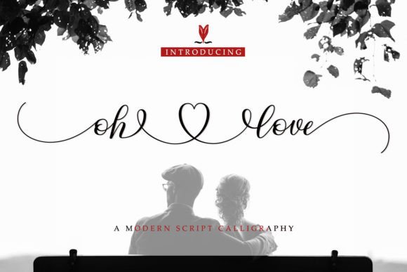 Oh Love Font: The Modern Calligraphy Script for Elegant Designs