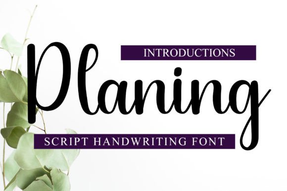 Planing: Discovering the Stylish Handwritten Font for Modern Creativity